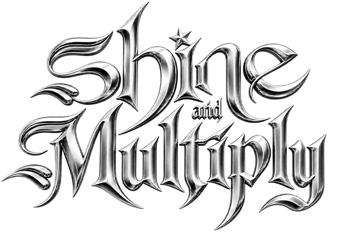 Shine and Multiply